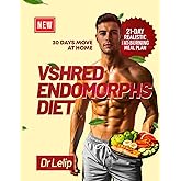 VSHRED Endomorphs diet: 30 days move at home (VShred Endomorph Transformation Series)