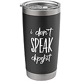 I Dont Speak Dipship Funny Western Stainless Steel Insulated Tumbler
