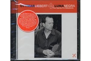 Ottmar Liebert, Luna Negra - The Santa Fe Sessions