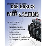 CAR BASICS PARTS & SYSTEMS: Learn how your car works, Internal combustion engine, Car Science, engine parts,