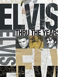 Elvis Thru The Years