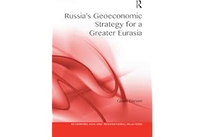 Russia's Geoeconomic Strategy for a Greater Eurasia