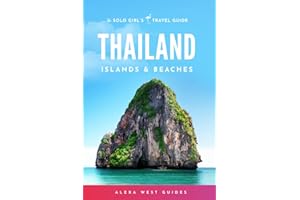 Thailand Islands and Beaches: The Solo Girl's Travel Guide