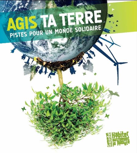 Agis ta terre