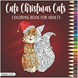 Cute Christmas Cats Coloring Book: Simple and Easy Coloring Book for Busy Adults (or Kids!)