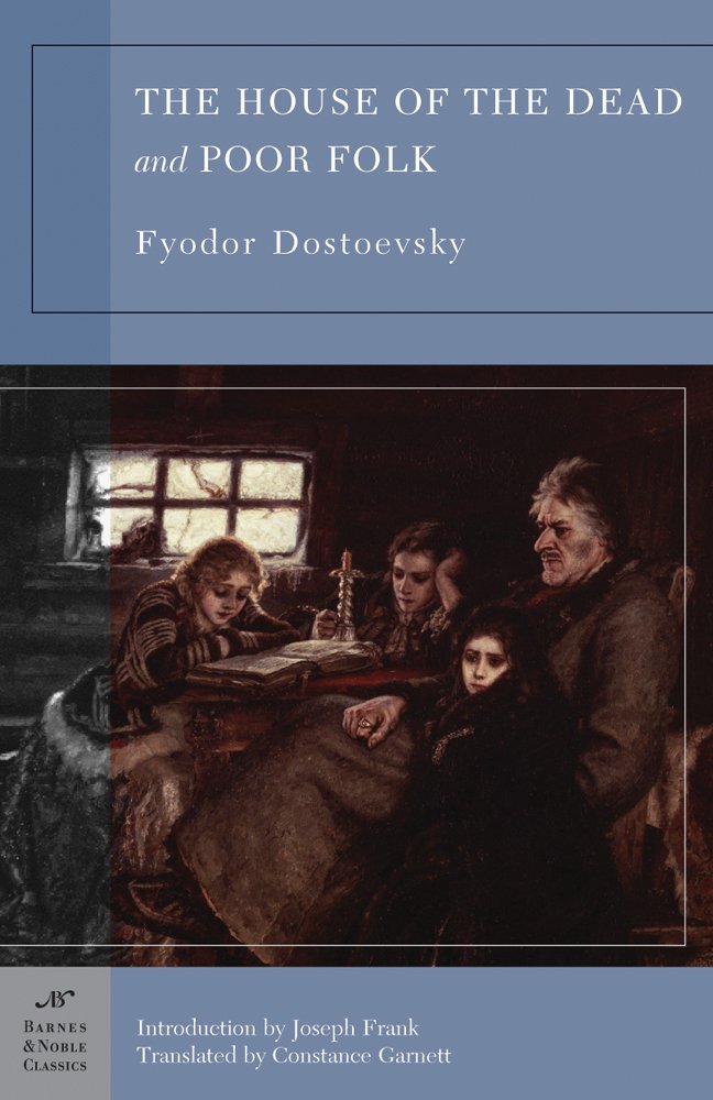 House Of The Dead And Poor Folk The Barnes Noble Classics