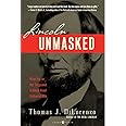 Lincoln Unmasked: What You're Not Supposed to Know About Dishonest Abe