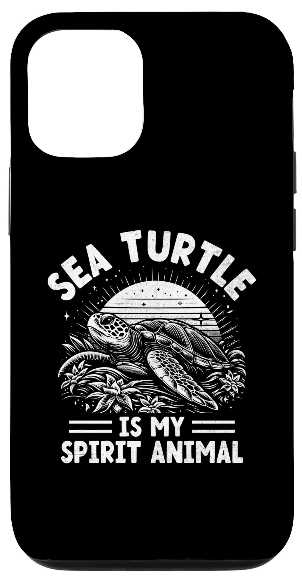 iPhone 13 Sea Turtle Is My Spirit Animal Ocean Animal Turtles Case