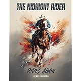 The Midnight Rider Rides Again