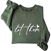 Let Them Sweatshirt For Women Men Mental Health Motivational Let Them Shirt