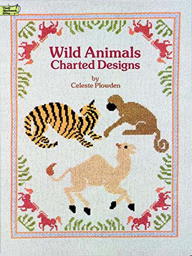 Wild Animals Charted Designs (Dover Embroidery, Needlepoint) by Celeste Plowden