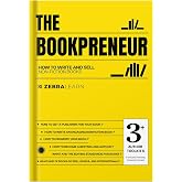 The BookPreneur: How to Write, Publish, and Sell Non-Fiction Books | With 3+ Essential Author Tools
