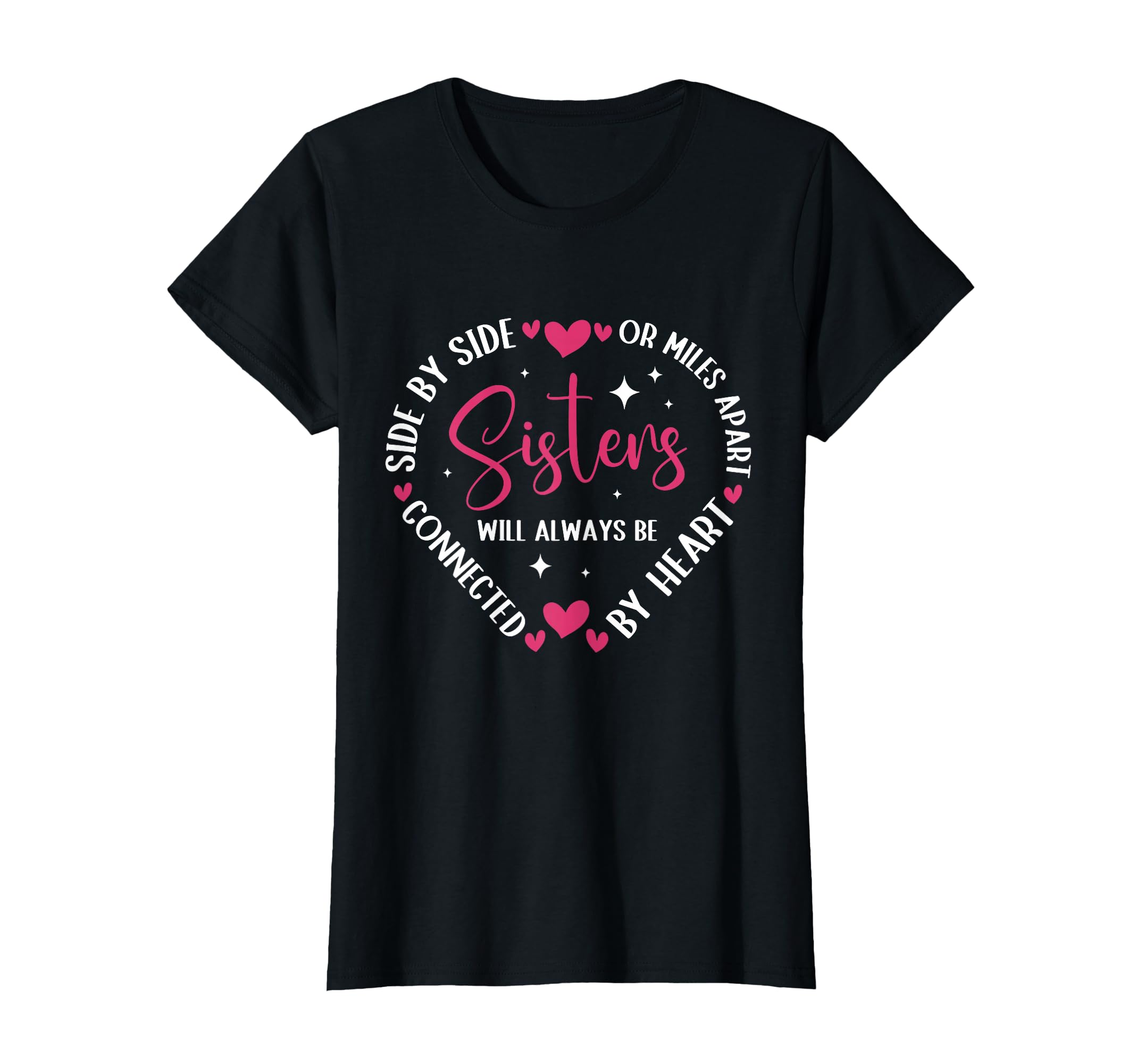 Photo 1 of ***SIMILAR ITEM***Sisters Will Always Be Connected By Heart Sister Sibling T-Shirt