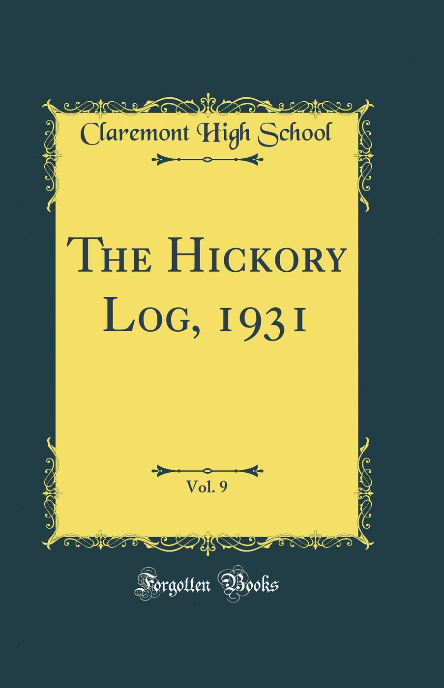 The Hickory Log, 1931, Vol. 9 (Classic Reprint)