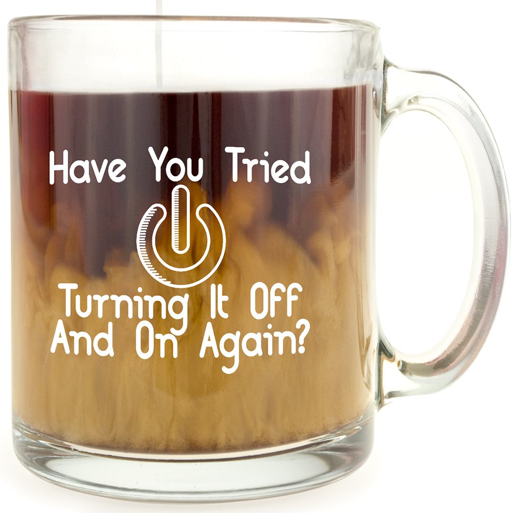 Funny Coffee Mugs Glass Coffee Mug Makes a Great Gift for Fans of The IT Crowd Have You Tried Turning it Off and On Again 