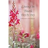 Living in Truth Day by Day: A Women's Devotional