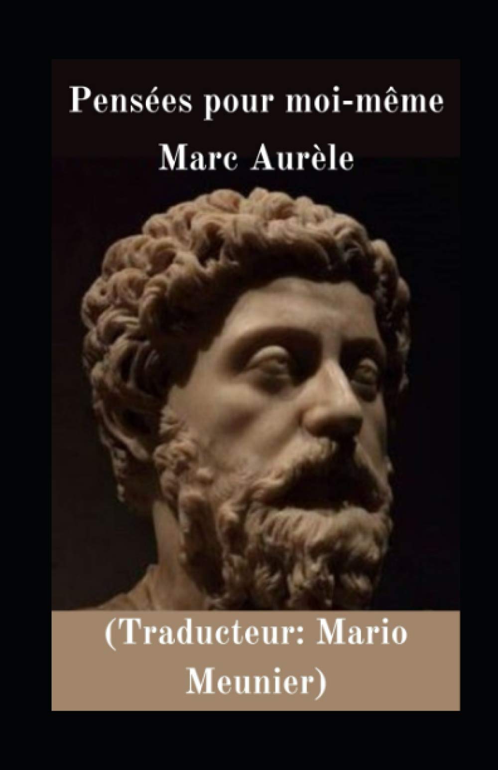 Pensees Pour Moi Meme Suivi Illustree Suivi Du Manuel D Epictete Edition Francaise French Edition Aurele Marc Books