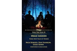 Urban Legends: Three New Tales of Terror (Dark Tide Horror Novellas)