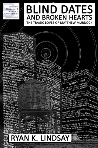 Blind Dates and Broken Hearts: The Tragic Loves of Matthew Murdock by Ryan K. Lindsay