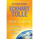 A New Earth: Awakening to Your Life's Purpose