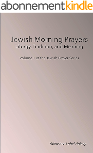 Download Jewish Morning Prayers (Jewish Prayer Series Book 1) (English Edition) PDF