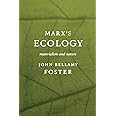 Marx's Ecology: Materialism and Nature