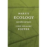 Marx's Ecology: Materialism and Nature