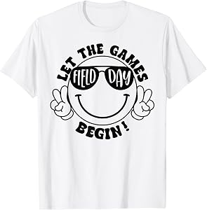 Field Day Let the Game Begin T-Shirt