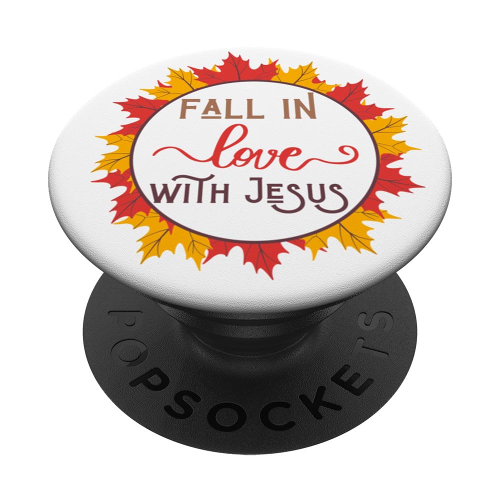 Fall In Love With Jesus Autumn Christian Harvest Mom Dad Kid PopSockets Swappable PopGrip
