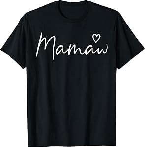 Mamaw Gifts for Women Grandma Heart Mother's Day Mamaw T-Shirt