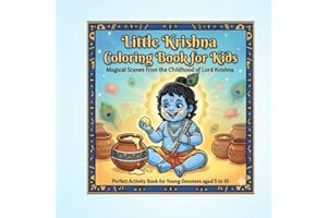 Little Krishna Coloring Book for Kids: Magical Scenes from the Childhood of Lord Krishna — Fun Activity Book for Young Devote