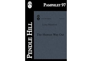 The Human Way Out (Pendle Hill Pamphlets Book 97)