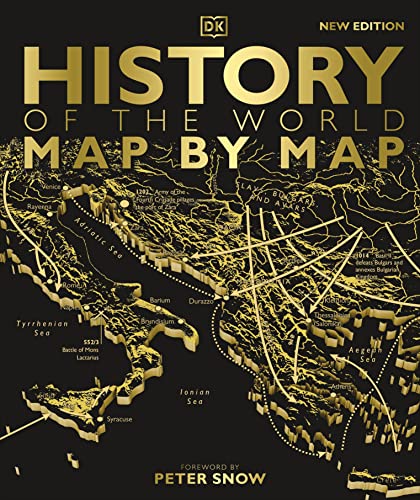 History of the World Map by Map: A Beautifully Illustrated Journey Through World History – a Gift To Treasure This Christmas (DK History Map by Map) (English Edition)