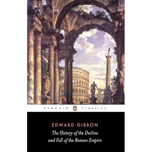 The Decline and Fall of the Roman Empire (Modern Library Classics