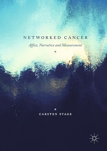 Download Networked Cancer: Affect, Narrative and Measurement (English Edition) PDF