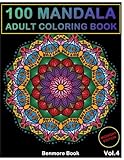 100 Mandala Midnight Edition: 100 Mandala Midnight Edition: Adult Coloring Book 100 Mandala Images Stress Management Coloring Book For Relaxation, ... and Relief & Art Color Therapy(Volume 4) by Benmore Book