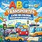 Livro O ABC dos Transportes: Com Páginas Educativas para Colorir Transportes e Alfabetos para Crianças em Idade Pré-escolar de 3-6 anos. (ABC Divertido para Colorir)