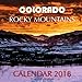 Colorado Rocky Mountains Calendar 2018: 16 Month Calendar by Paul Jenson