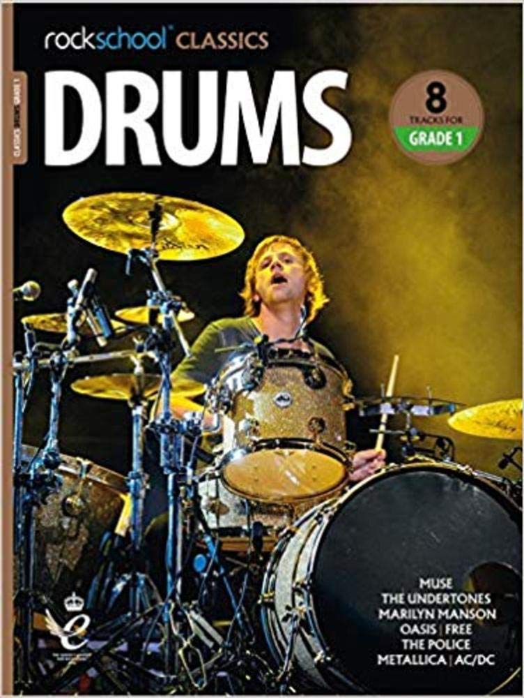 Rockschool Classics: Drums - Grade 1 (2018)| 8 Rock and Pop Drum Songs with Online Audio Walkthroughs Tests and Technique Support | Drum Kit Sheet Music Book | Exam Pieces for Students and Beginners