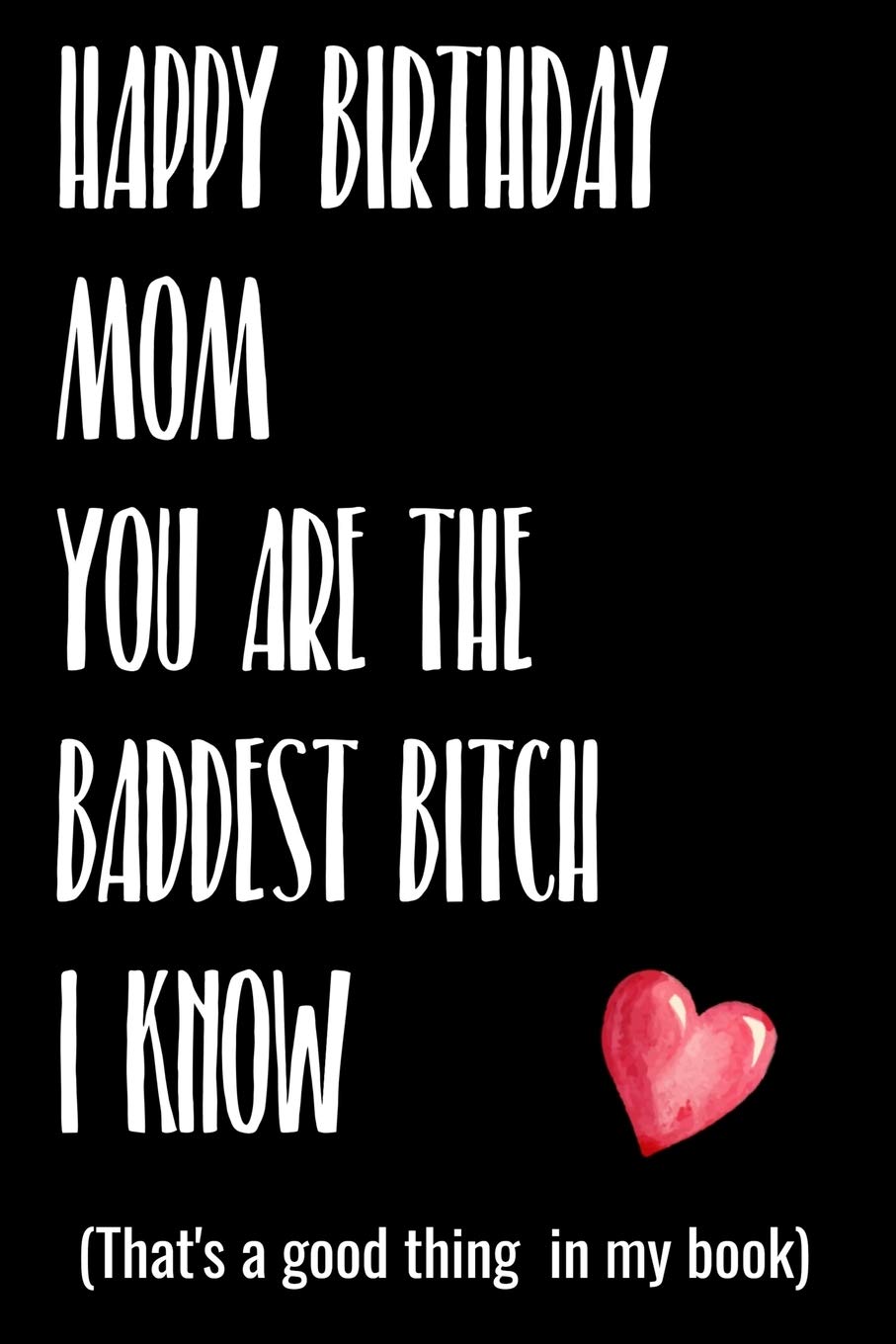 happy bday mom funny