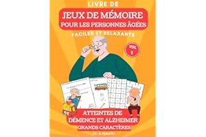 Livre de Jeux de Mémorie Pour les Personnes Âgées Atteintes de Démence et Alzheimer: XXL Exercices pour Améliorer les Fonctio