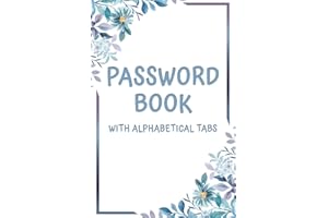 Gifts for Women Who Have Everything: Password Book with Alphabetical Tabs: Internet Password Logbook with Website, Login, Password: Gifts for Mom, Wife, Mother, Grandma, Co-worker Who Wants Nothing