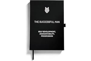 The Successful Man Journal 2026, Daily Goal Setting & Accountability Planner for Men, Self-Mastery Productivity Journal for D