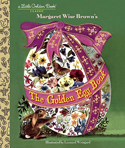 The Golden Egg Book (Little Golden Book) by [Brown, Margaret Wise]