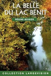 La  Belle du lac Bénit