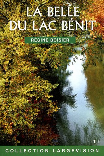 La  Belle du lac Bénit