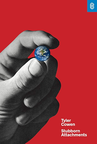 Download Stubborn Attachments: A Vision for a Society of Free, Prosperous, and Responsible Individuals (English Edition) PDF