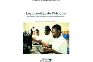 Les priorités de l'Afrique: Education, Technoscience, Bonne gouvernance