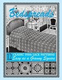 Lace Crochet Bedspreads: 12 Classic 1930s Patterns for You to Crochet by Art of the Needle Publishing