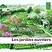 Les jardins ouvriers (French Edition) by